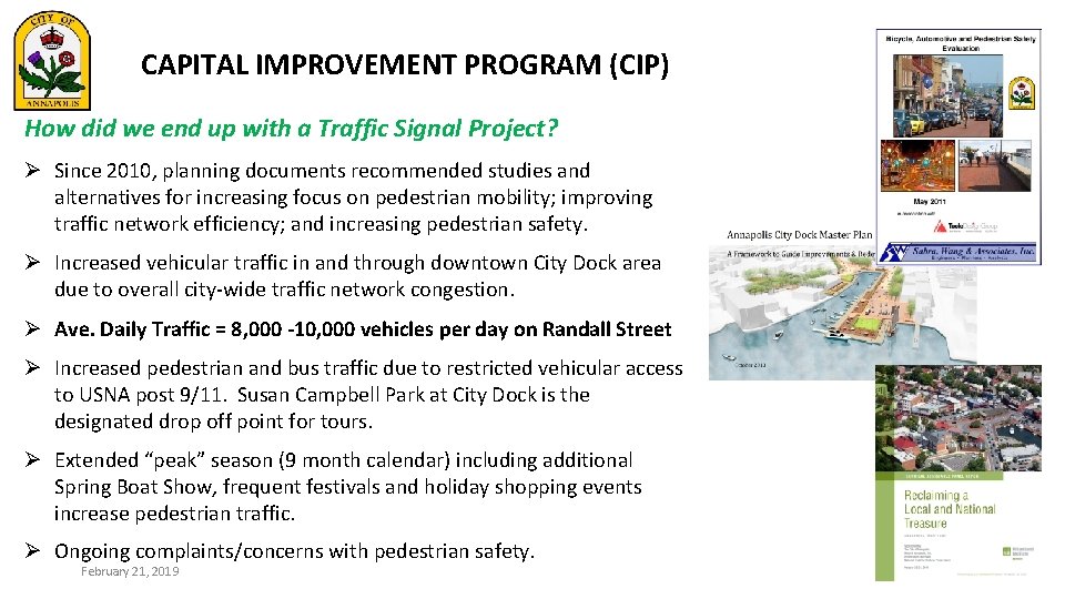 CAPITAL IMPROVEMENT PROGRAM (CIP) How did we end up with a Traffic Signal Project?