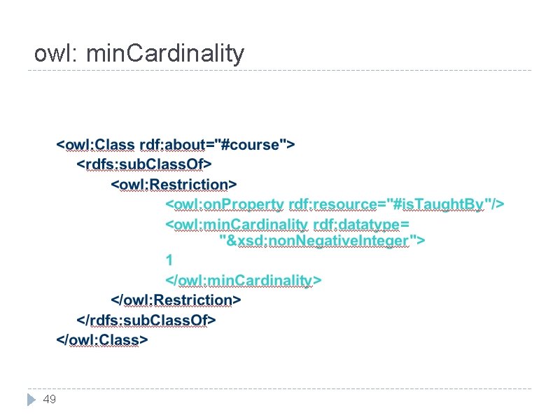 owl: min. Cardinality 49 