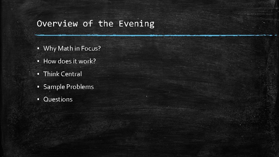 Overview of the Evening ▪ Why Math in Focus? ▪ How does it work?