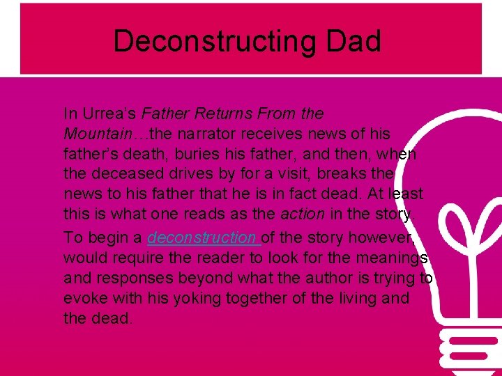 Deconstructing Dad In Urrea’s Father Returns From the Mountain…the narrator receives news of his