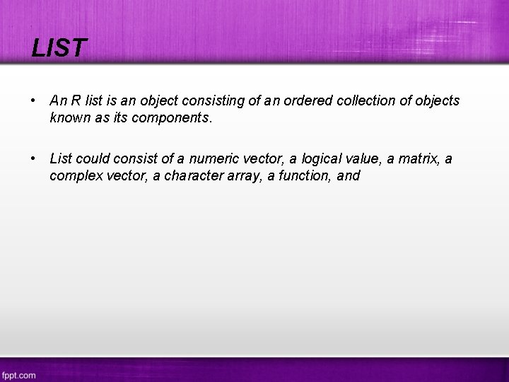 Lists Vs Data Frame R CH 6 LISTS DATA FRAMES LIST An R