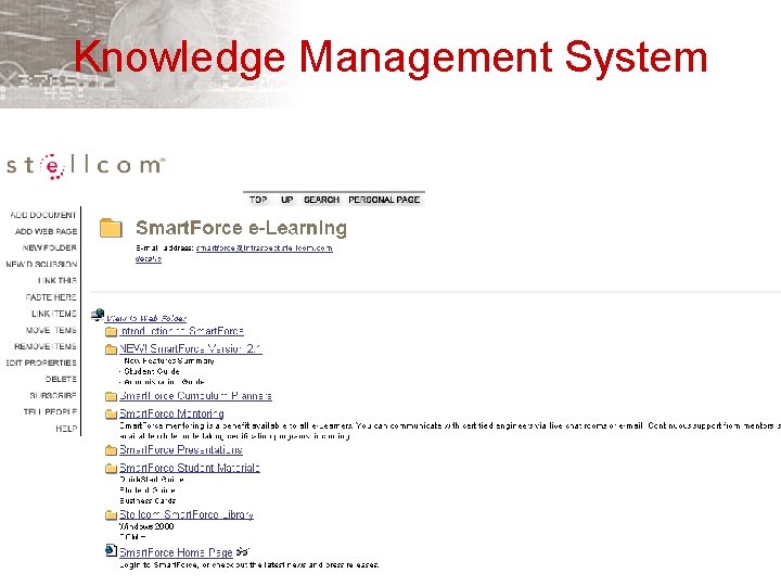 Knowledge Management System Stellcom proprietary information 