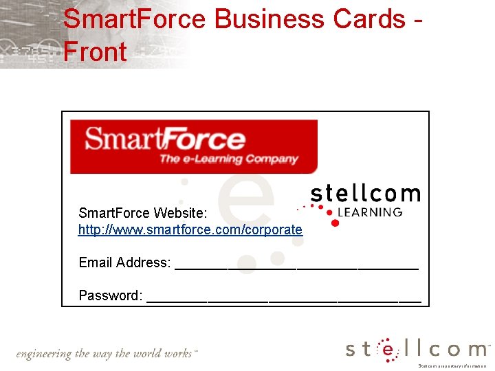 Smart. Force Business Cards Front Smart. Force Website: http: //www. smartforce. com/corporate Email Address: