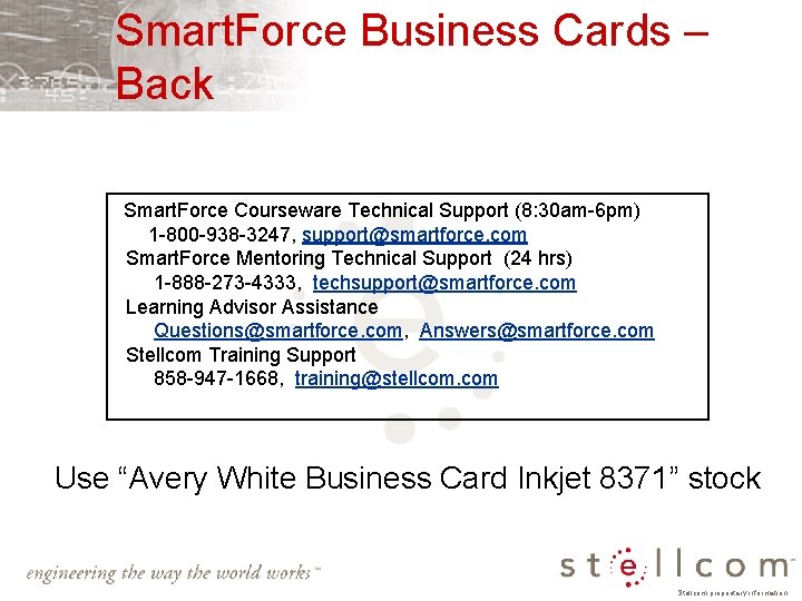 Smart. Force Business Cards – Back Smart. Force Courseware Technical Support (8: 30 am-6