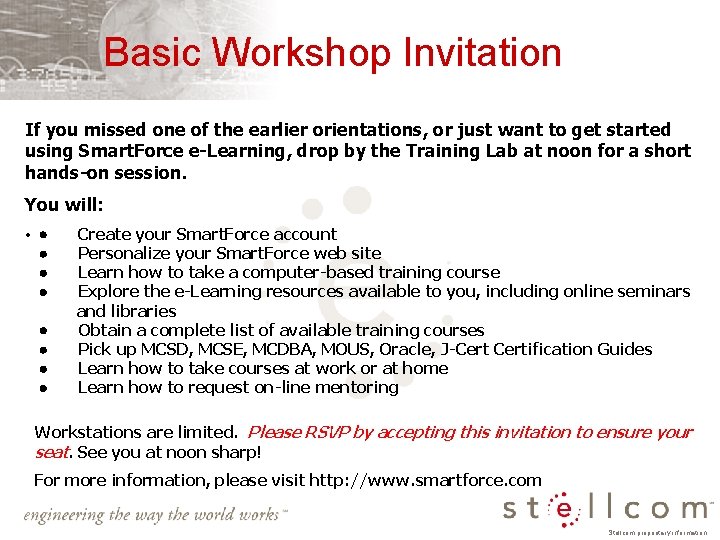 Basic Workshop Invitation If you missed one of the earlier orientations, or just want