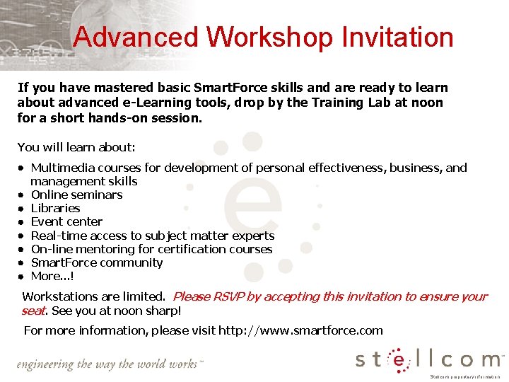Advanced Workshop Invitation If you have mastered basic Smart. Force skills and are ready