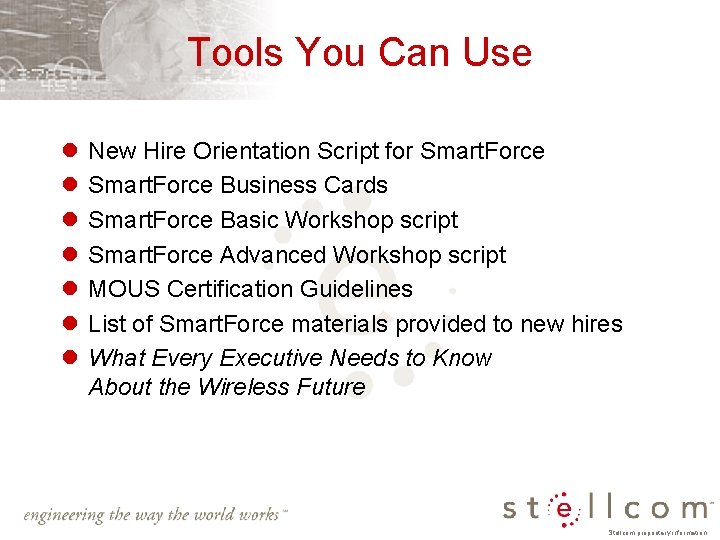 Tools You Can Use l l l l New Hire Orientation Script for Smart.