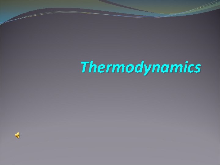 Thermodynamics 