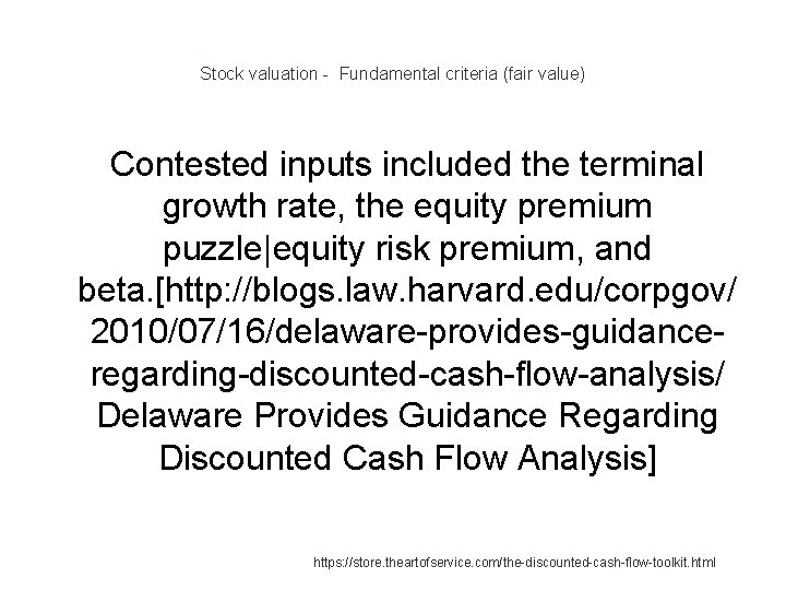 Stock valuation - Fundamental criteria (fair value) Contested inputs included the terminal growth rate, Stock valuation - Fundamental criteria (fair value) Contested inputs included the terminal growth rate,