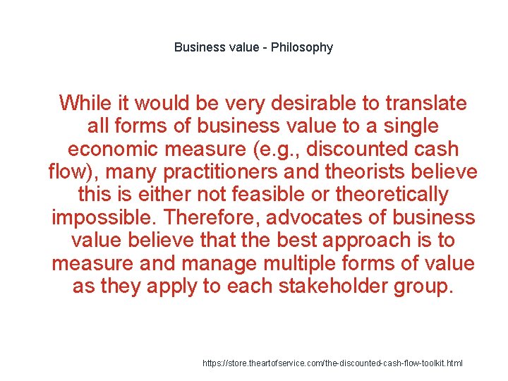 Business value - Philosophy 1 While it would be very desirable to translate all Business value - Philosophy 1 While it would be very desirable to translate all