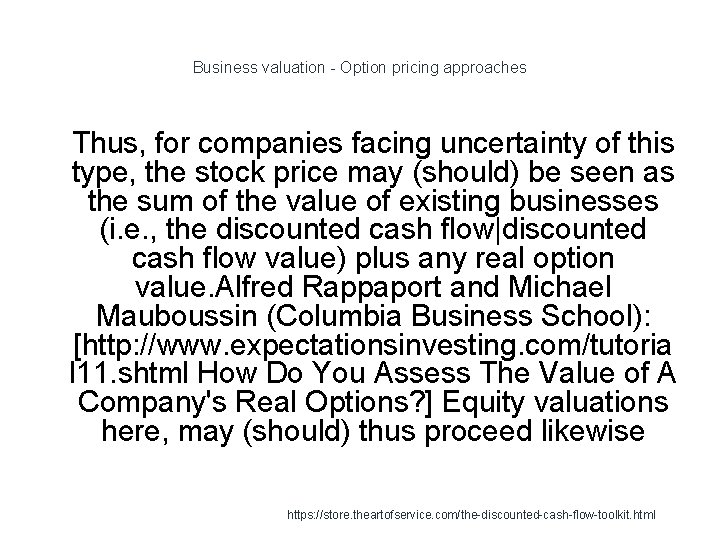 Business valuation - Option pricing approaches 1 Thus, for companies facing uncertainty of this Business valuation - Option pricing approaches 1 Thus, for companies facing uncertainty of this