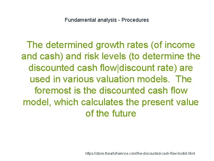 Fundamental analysis - Procedures 1 The determined growth rates (of income and cash) and Fundamental analysis - Procedures 1 The determined growth rates (of income and cash) and