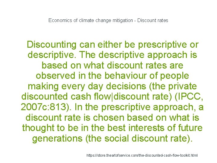 Economics of climate change mitigation - Discount rates 1 Discounting can either be prescriptive Economics of climate change mitigation - Discount rates 1 Discounting can either be prescriptive