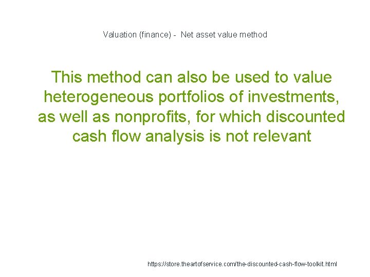 Valuation (finance) - Net asset value method This method can also be used to Valuation (finance) - Net asset value method This method can also be used to