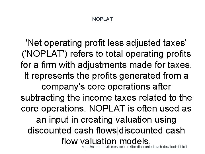 NOPLAT 1 'Net operating profit less adjusted taxes' ('NOPLAT') refers to total operating profits NOPLAT 1 'Net operating profit less adjusted taxes' ('NOPLAT') refers to total operating profits