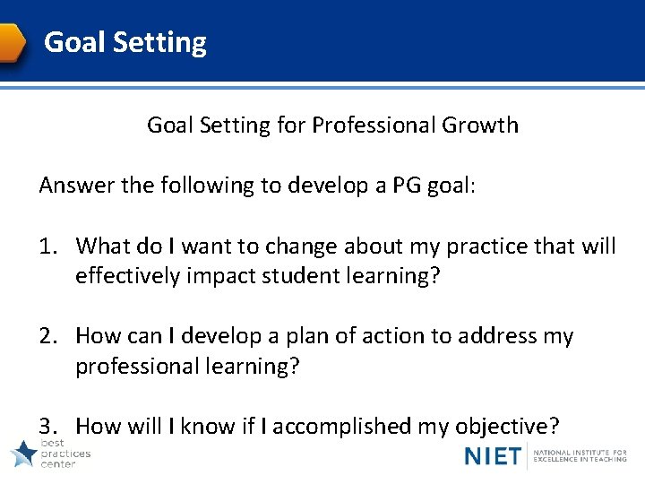 Goal Setting for Professional Growth Answer the following to develop a PG goal: 1.