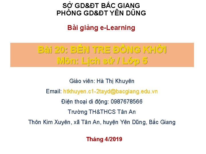 SỞ GD&ĐT BẮC GIANG PHÒNG GD&ĐT YÊN DŨNG Bài giảng e-Learning Bài 20: BẾN