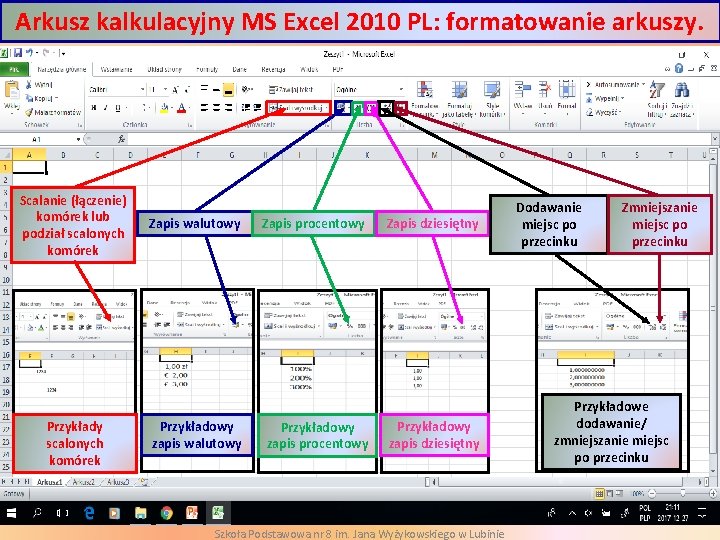 Arkusz kalkulacyjny MS Excel 2010 PL: formatowanie arkuszy. Scalanie (łączenie) komórek lub podział scalonych