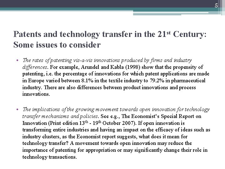 5 Patents and technology transfer in the 21 st Century: Some issues to consider