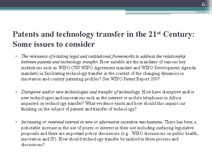 6 Patents and technology transfer in the 21 st Century: Some issues to consider
