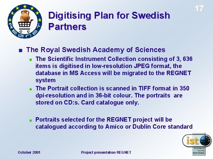 Digitising Plan for Swedish Partners The Royal Swedish Academy of Sciences The Scientific Instrument