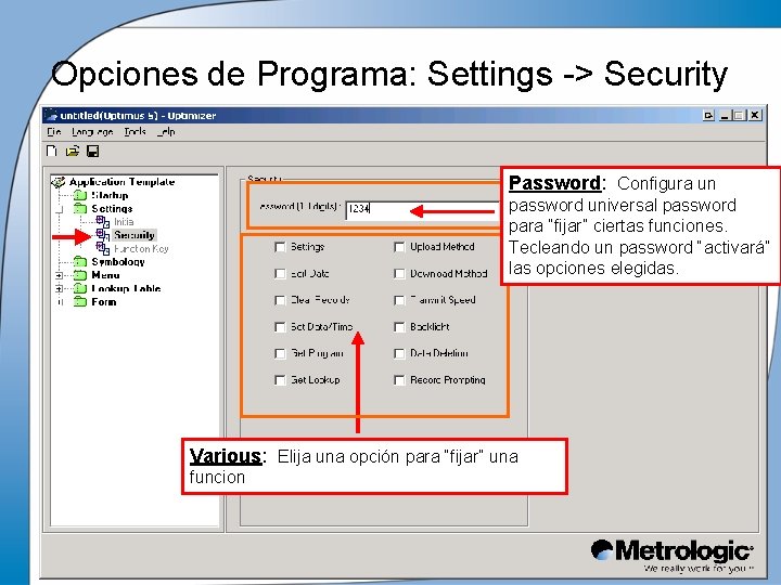Opciones de Programa: Settings -> Security Password: Configura un password universal password para “fijar”
