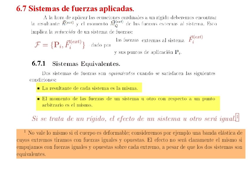 6. 7 Sistemas de fuerzas aplicadas. 6. 7. 1 