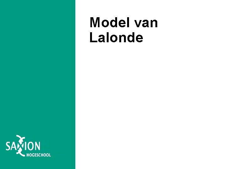 Model van Lalonde Model van Lalonde