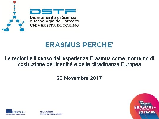 ERASMUS PERCHE’ Le ragioni e il senso dell'esperienza Erasmus come momento di costruzione dell'identità