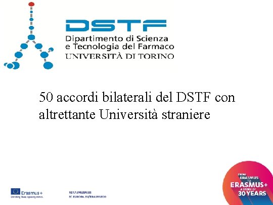 50 accordi bilaterali del DSTF con altrettante Università straniere 