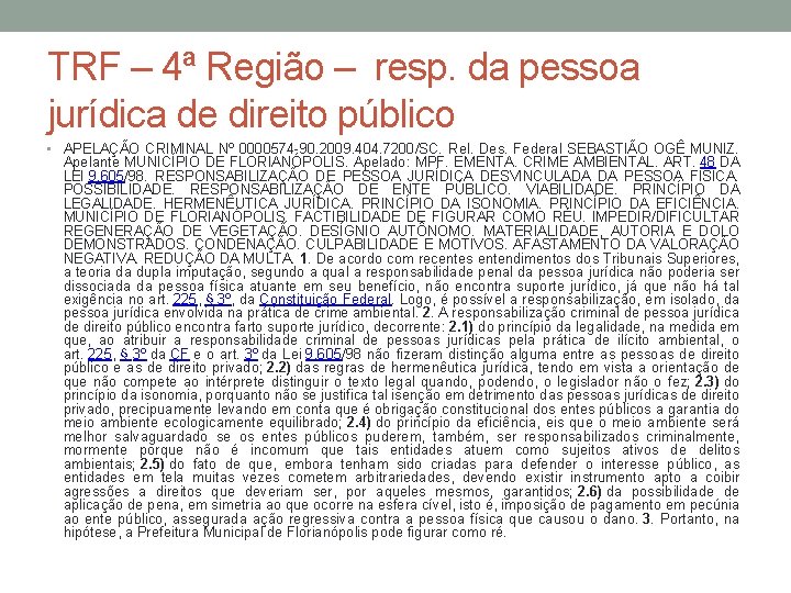 TRF – 4ª Região – resp. da pessoa jurídica de direito público • APELAÇÃO