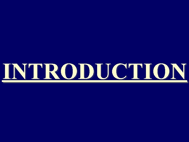 INTRODUCTION 