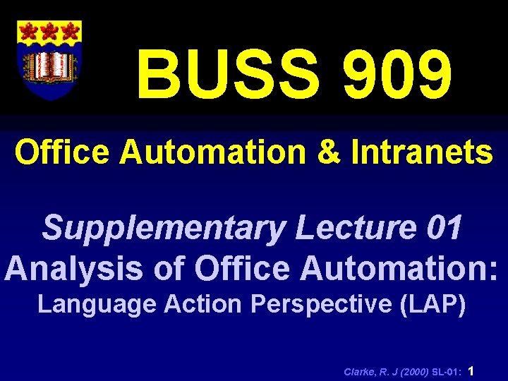 BUSS 909 Office Automation & Intranets Supplementary Lecture 01 Analysis of Office Automation: Language