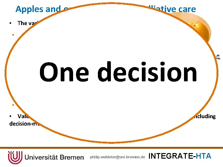 Apples and oranges in HTA of palliative care • The variety of assessed aspects