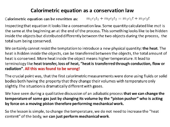Calorimetric equation as a conservation law Calorimetric equation can be rewritten as: Calorimetric equation as a conservation law Calorimetric equation can be rewritten as: