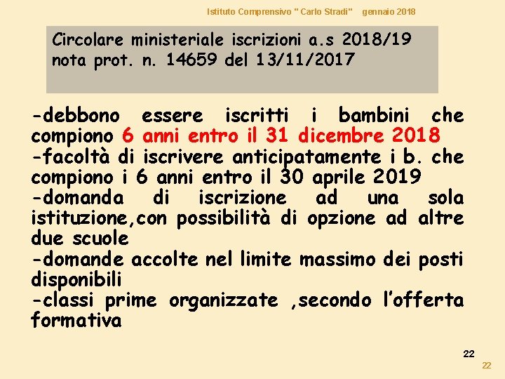 Istituto Comprensivo " Carlo Stradi" gennaio 2018 Circolare ministeriale iscrizioni a. s 2018/19 nota