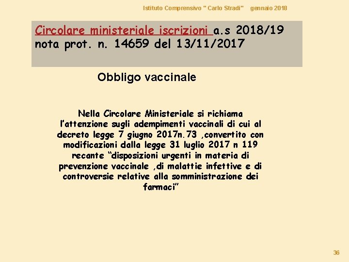 Istituto Comprensivo " Carlo Stradi" gennaio 2018 Circolare ministeriale iscrizioni a. s 2018/19 nota