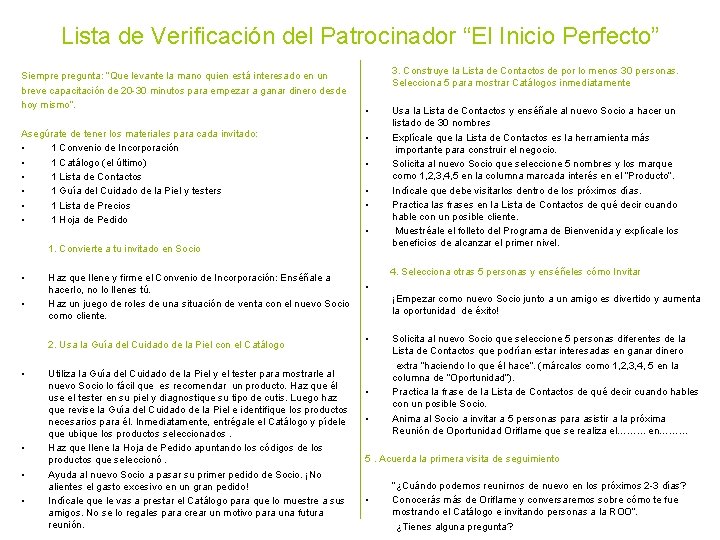 Lista de Verificación del Patrocinador “El Inicio Perfecto” Siempre pregunta: “Que levante la mano