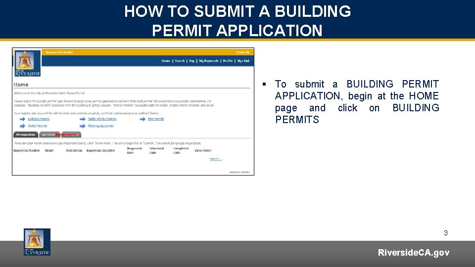 HOW TO SUBMIT A BUILDING PERMIT APPLICATION § To submit a BUILDING PERMIT APPLICATION,