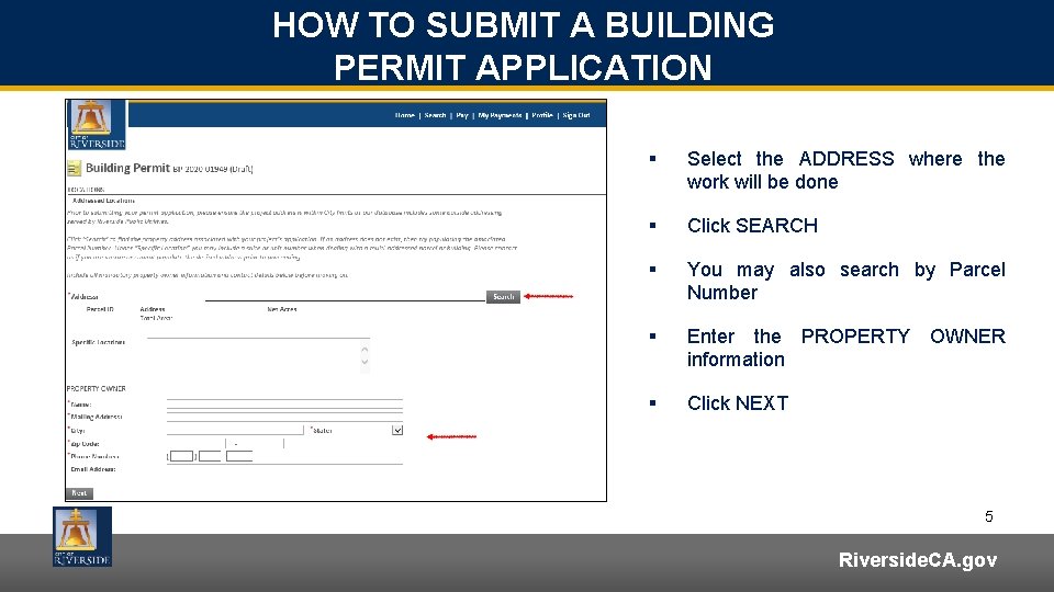 HOW TO SUBMIT A BUILDING PERMIT APPLICATION § Select the ADDRESS where the work