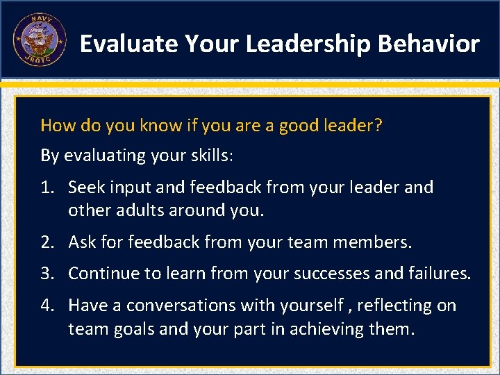 Evaluate Your Leadership Behavior How do you know if you are a good leader?