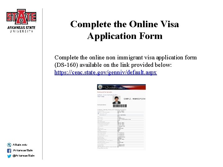 Complete the Online Visa Application Form Complete the online non immigrant visa application form