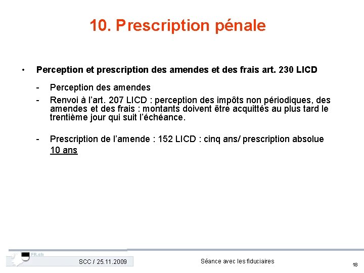 10. Prescription pénale • Perception et prescription des amendes et des frais art. 230