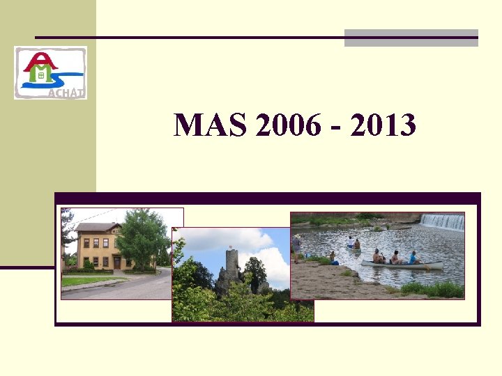 MAS 2006 - 2013 