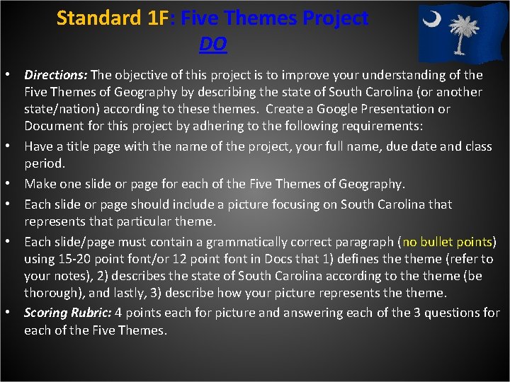 Standard 1 F: Five Themes Project DO • Directions: The objective of this project