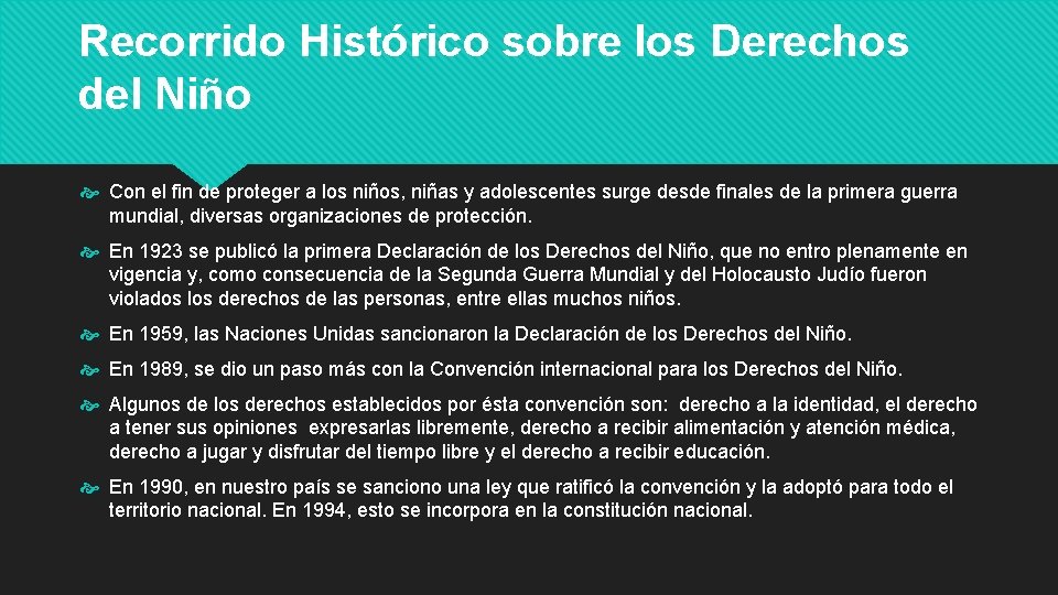 Recorrido Histórico sobre los Derechos del Niño Con el fin de proteger a los