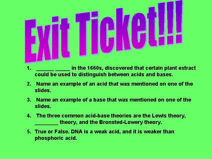 1. ______ in the 1660 s, discovered that certain plant extract could be used