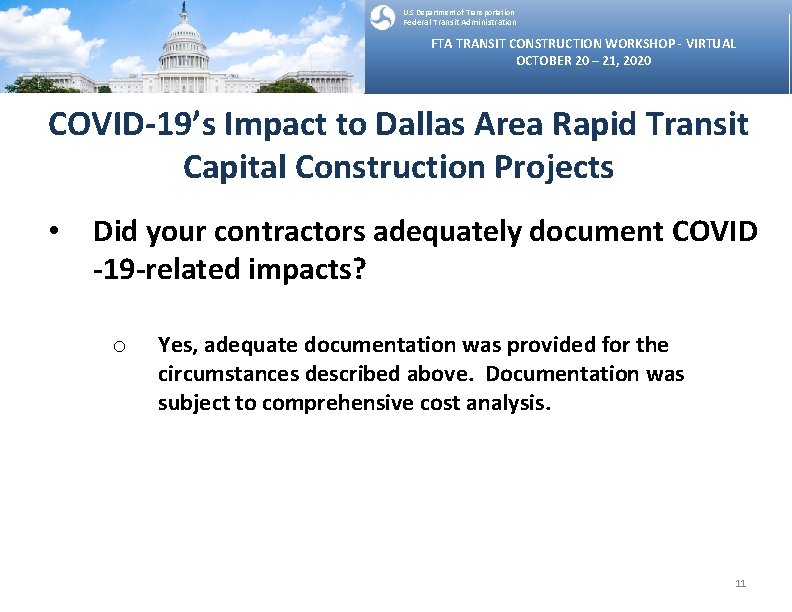 U. S Department of Transportation Federal Transit Administration FTA TRANSIT CONSTRUCTION WORKSHOP - VIRTUAL