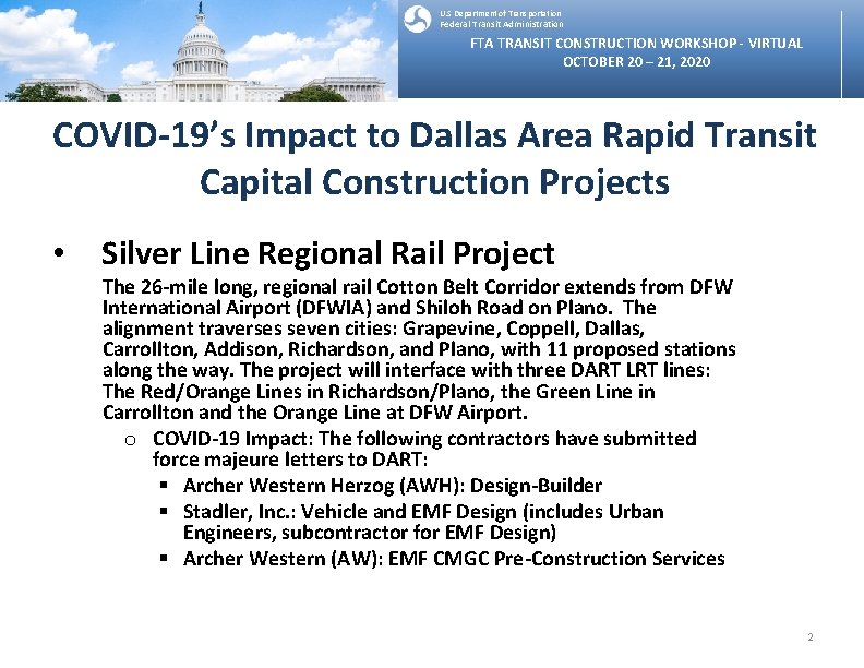 U. S Department of Transportation Federal Transit Administration FTA TRANSIT CONSTRUCTION WORKSHOP - VIRTUAL