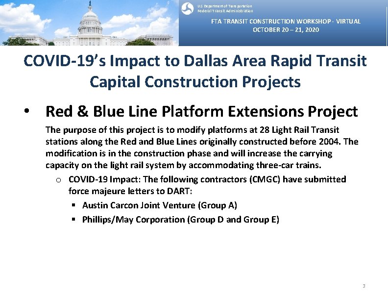 U. S Department of Transportation Federal Transit Administration FTA TRANSIT CONSTRUCTION WORKSHOP - VIRTUAL